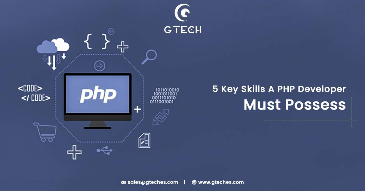 You are currently viewing 5 Key Skills A PHP Developer Must Possess