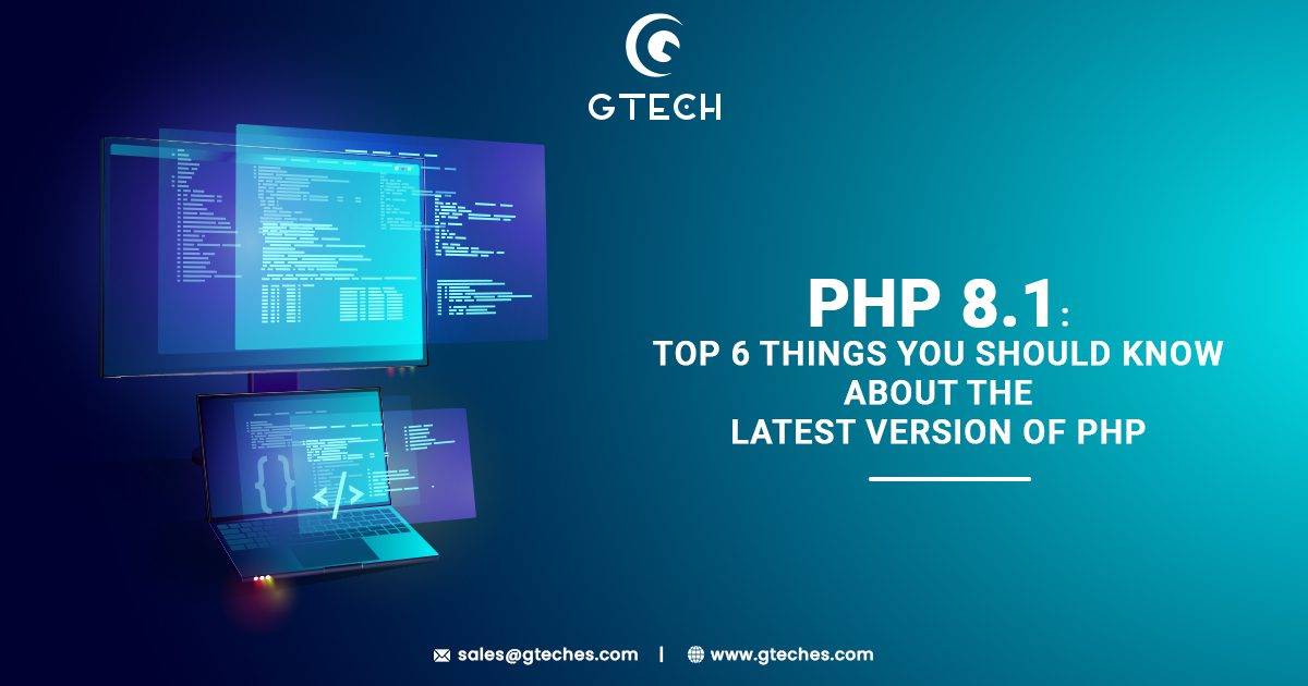 You are currently viewing PHP 8.1: Top 6 Things You Should Know About the Latest Version of PHP