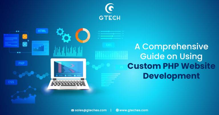 A Comprehensive Guide on Using Custom PHP Website Development