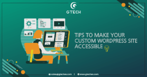 Read more about the article Top 9 Tips to Make Your Custom WordPress Site Accessible