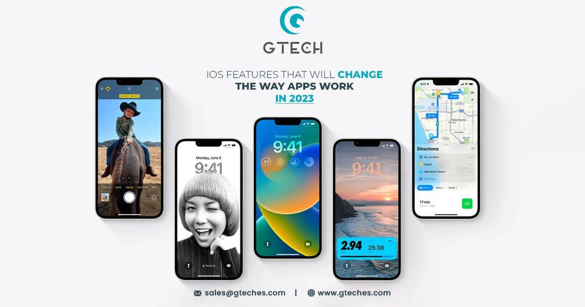 You are currently viewing 5 iOS Features That Will Change the Way Apps Work In 2023