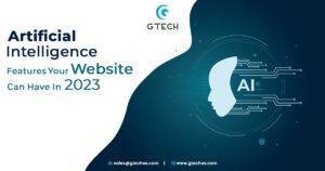 Read more about the article 4 Artificial Intelligence Features Your Website Can Have In 2023