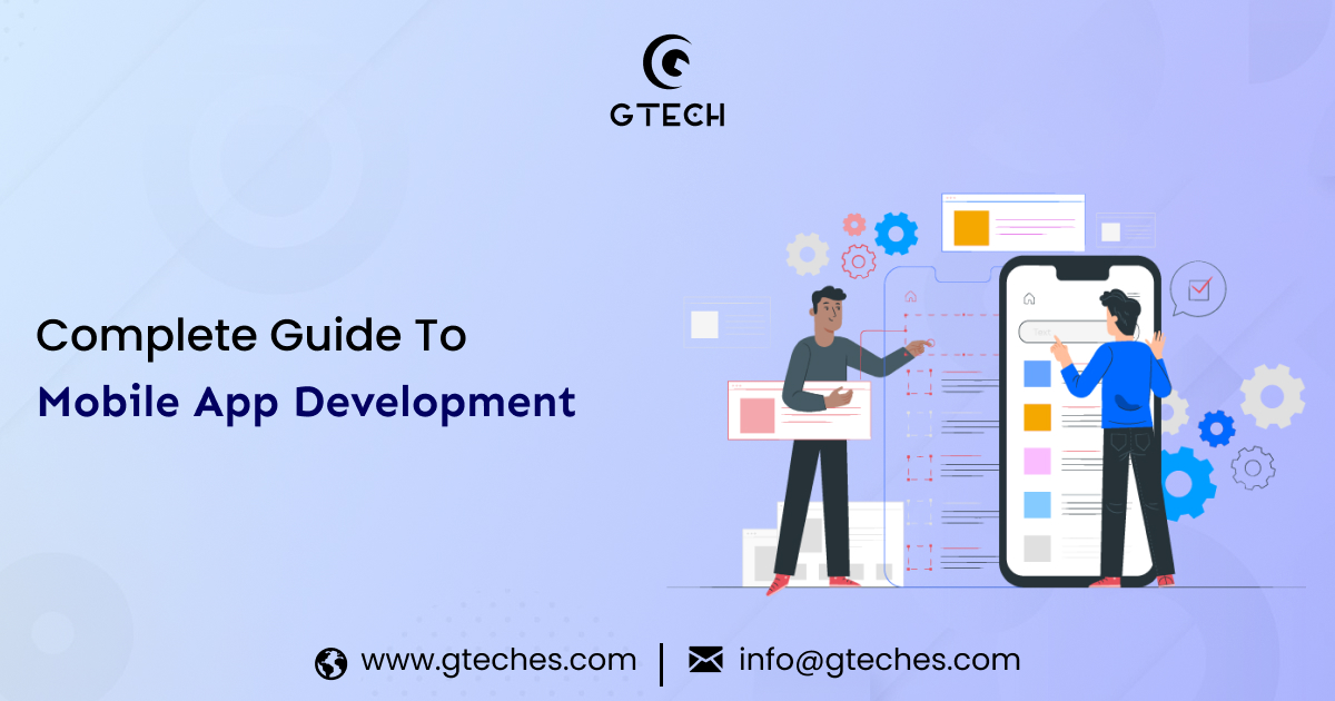 You are currently viewing A Complete Guide to Mobile App Development Process: 2024