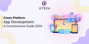 Read more about the article Cross-Platform App Development : A Comphrensive Guide 2024