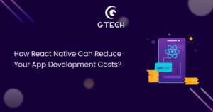 Read more about the article How Can React Native Reduce Your App Development Costs?