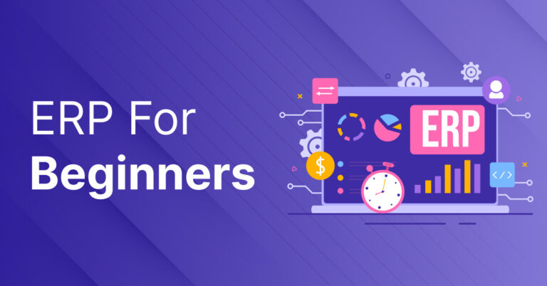 ERP For Beginners Guide