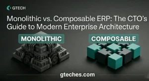 Read more about the article Monolithic vs. Composable ERP: The CTO’s Guide to Modern Enterprise Architecture