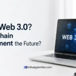 What is Web 3.0 Is Blockchain Development the Future Blog Image