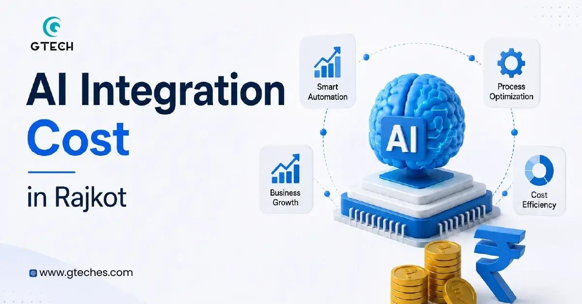 AI Integration Cost in Rajkot: What It Really Takes to Bring AI Into Your Business